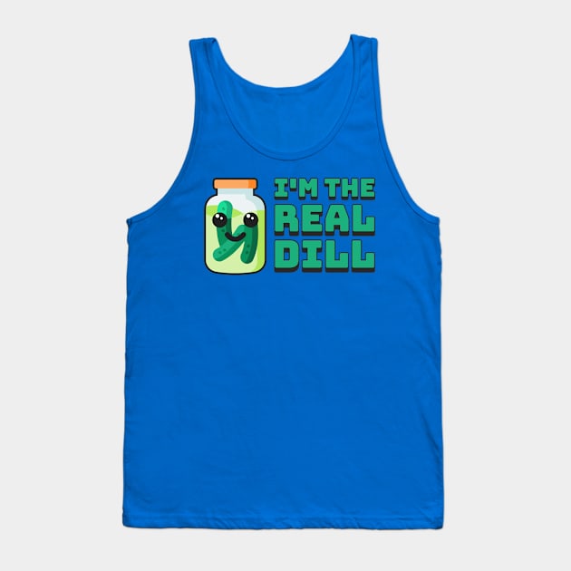 I'm The Real Dill! Cute Punny Pickle Cartoon Tank Top by Cute And Punny